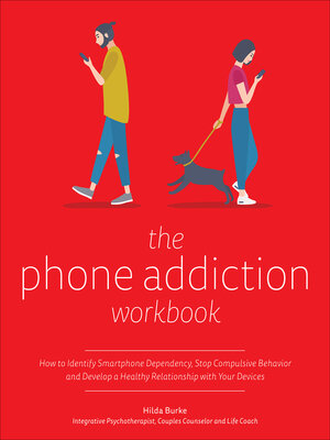 The Phone Addiction Workbook - ebook